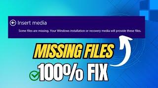 FIX - Insert Media Some files are missing Windows 8.1 [SOLVED]