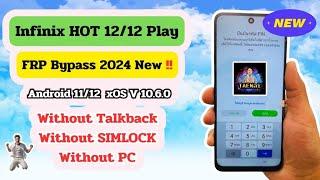 Infinix Hot 12/Hot 12 Play(X6817/X6816) Frp Bypass GoogleAccount Android 12 xOS Ver.10.6.0 withoutPC