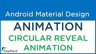 #5.4 Android Circular Reveal Animation. Android Material Design