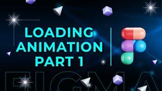 Loading Animation in Figma | Figma Tutorial