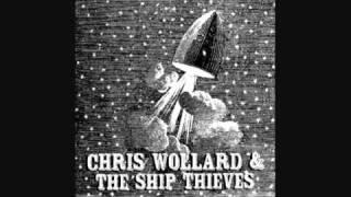 Chris Wollard & The Ship Thieves - Left To Lose