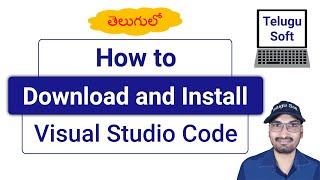 How to Download and Install Visual Studio Code (VS Code) on Windows (in Telugu)