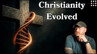 20 Ways Christianity Evolved Just Like Life on Earth