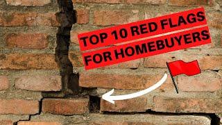 10 Red Flags for Homebuyers