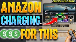  Firestick Users FURIOUS – Amazon Want Money For THIS !