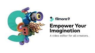 Filmora9 | Empower Your Imagination