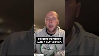 Thunder vs Pacers Game 4 | NBA Player Props