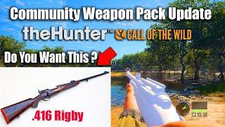 Community Weapon Pack Update & .416 Rigby - theHunter Call Of The Wild