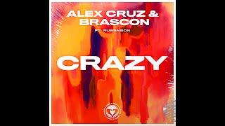 Alex Cruz & Brascon - Crazy feat.  Rubenson