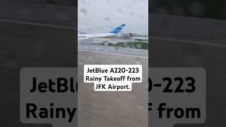 JetBlue A220-223 Rainy Takeoff from JFK Airport (December 28, 2024) #aviation #nyc