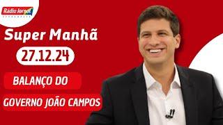 João Campos faz balanço de gestão na Prefeitura do Recife I Super Manhã 27.12.24