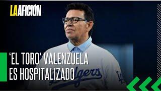 Fernando Valenzuela está delicado de salud; esto se sabe al momento