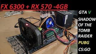 Quick test: FX 6300 @ 4GHz + RX 570 4GB