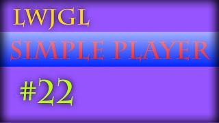 2D Game Development with LWJGL 3: #22: Simple Player