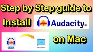 Install AUDACITY on your Mac | Step by Step Guide | May 2021 | iHelpTube