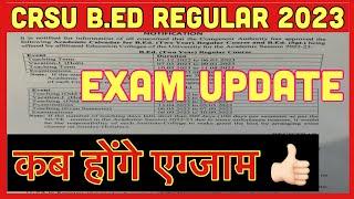 Crsu b.ed regular exam datesheet session 2022-23 crsu university jind latest newsravigeneral tech