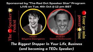 The Biggest Stopper In Your Life, Business (and becoming a TEDx Speaker)