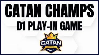 Catan Champs D1 Play-In Game (Battle of the Champs) ft. ABH/Falcao/Squashh/GOATJungle