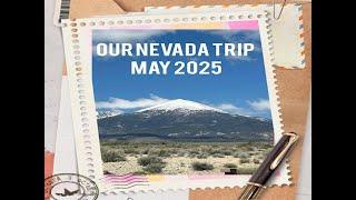 Our May 2025 Trip to Ely Nevada and Great Basin NP