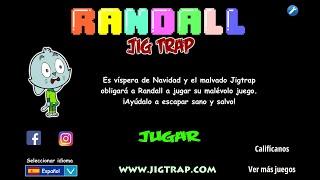 Randall Jig Trap. Solución completa del juego. Full walkthrough.