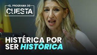 Yolanda Díaz, histérica por ser histórica: este es su nuevo acuerdo con los sindicatos