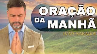 DEUS Vai Fazer TUDO Dar CERTO Se Você Fizer Isso! (Faça Sua Oração da Manhã) Ivan Saraiva DEVOCIONAL