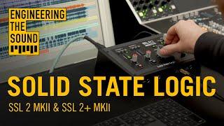 Solid State Logic: SSL 2 & 2+ MKII | Full Demo and Review