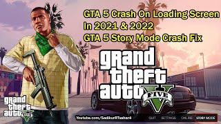 How To Fix GTA 5 Crash On Loading Screen In 2021 & 2022 on windows 10 & 11.