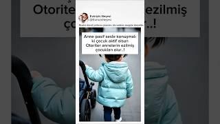 Anne Pasif Sesle Konuşunca Çocuk Aktif Olur mu? Otorite Tuzağına Düşmeyin! Fikriniz Ne? #çocuklar