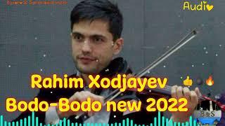 Rahim Xodjayev Bodo-Bodo new 2022 / Рахим Ходжаев 2022 #,Бухоро_туй