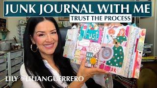 Trust The Process - Junk Journal With Me (Episode 7)