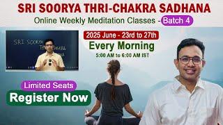 Register Now : Sri Soorya Thri Chakra Sadhana Online Meditation Classes - By Dr Harish Tenneti | SMM