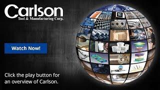 Carlson Tool & Manufacturing | Company Overview