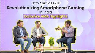 How MediaTek is revolutionising smartphone gaming in India | Exclusive AMA highlights