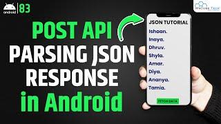 Parsing POST API Response - Parse JSON Data from Web URL in Android - Complete Tutorial