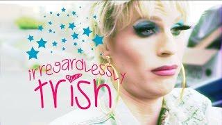 Irregardlessly Trish - Episode 09 - We Love Katya