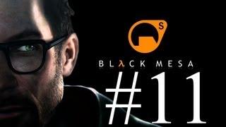 Black Mesa - Ep 11 - Surface Tension Walkthrough - No Commentary