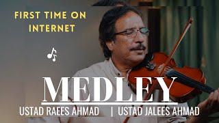 MEDLEY | Ustad Raees Ahmad Violinist | Chan Mahiya | Chalte Chalte | Piplan Di Chan