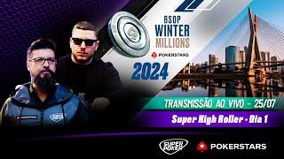  Dia 1 - Super High Roller do BSOP Winter Millions 2024 