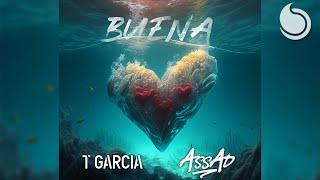 T Garcia & DJ Assad - Buena (Official Audio)