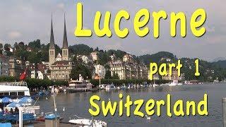 Lucerne, Switzerland part 1