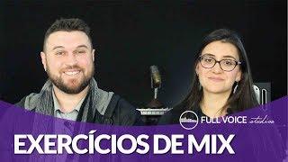 Exercícios para Voz Mista / Mix - Parte 1 - FAÇA AGORA (Aula de Canto e Técnica Vocal)