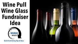 Wine Pull Wine Glass Fundraiser Idea