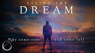 Living the Dream - Motivational Video