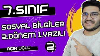 7.Sınıf Sosyal Bilgiler 2.Dönem 1.Yazılı | AÇIK UÇLU SORULAR