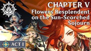 Chapter 5 - Act 1 : Flowers Resplendent on the Sun-Scorched Sojourn (JP VO/ENG Sub Cutscenes)