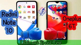 Redmi Note 10 and Oneplus 6T Speed Test