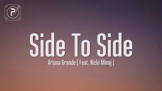 Ariana Grande - Side To Side (Lyrics) ft. Nicki Minaj