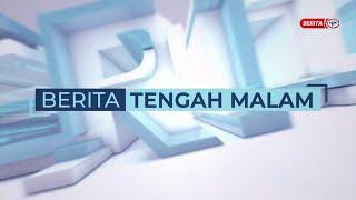 24 MAC 2025 - BERITA TENGAH MALAM