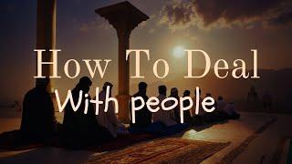 How to deal with different personalities | Mufti  Menk